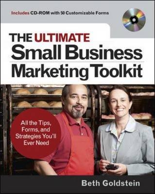 Ultimate Small Business Marketing Toolkit: All the Tips, Forms, and Strategies You'll Ever Need! - Beth Goldstein