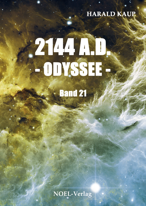2144 A.D. - Odyssee - - Harald Kaup