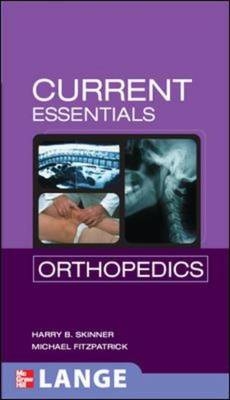 CURRENT Essentials Orthopedics - Michael Fitzpatrick; Harry Skinner