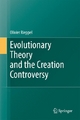 Evolutionary Theory and the Creation Controversy - Olivier Rieppel