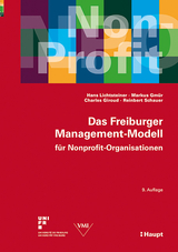 Das Freiburger Management-Modell für Nonprofit-Organisationen - Lichtsteiner, Hans; Gmür, Markus; Giroud, Charles; Schauer, Reinbert