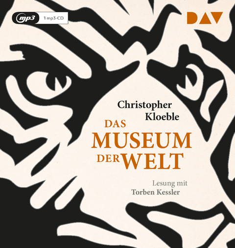 Das Museum der Welt - Christopher Kloeble