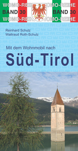 Mit dem Wohnmobil nach Südtirol - Schulz, Reinhard; Roth-Schulz, Waltraud