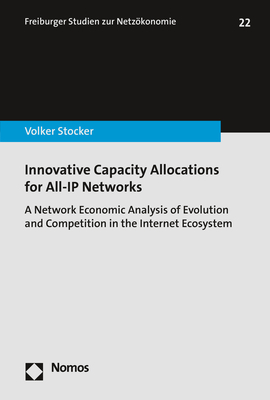 Innovative Capacity Allocations for All-IP Networks - Volker Stocker