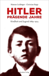 Hitler – prägende Jahre - Christian Rapp, Hannes Leidinger