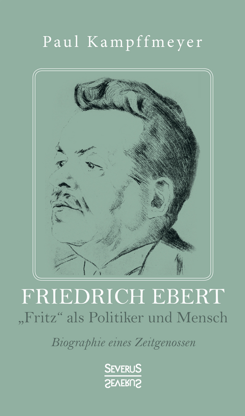 Friedrich Ebert - Paul Kampffmeyer