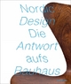 NORDIC DESIGN: The Response to the Bauhaus / Die Antwort aufs Bauhaus