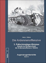 Die Ardennenoffensive Band IV - Hans J. Wijers