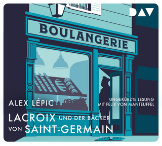 Lacroix und der Bäcker von Saint-Germain - Alex Lépic; Felix von Manteuffel