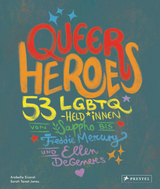 Queer Heroes (dt.) - Arabelle Sicardi