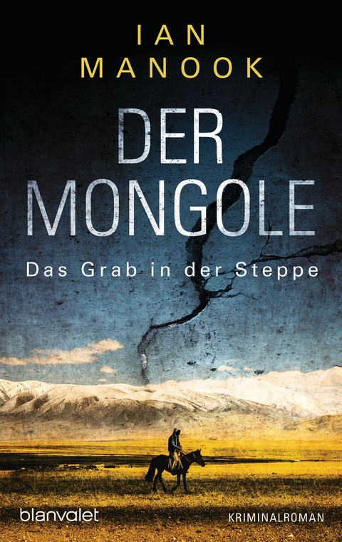 Der Mongole - Das Grab in der Steppe - Ian Manook