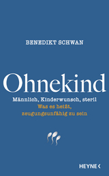 Ohnekind - Benedikt Schwan