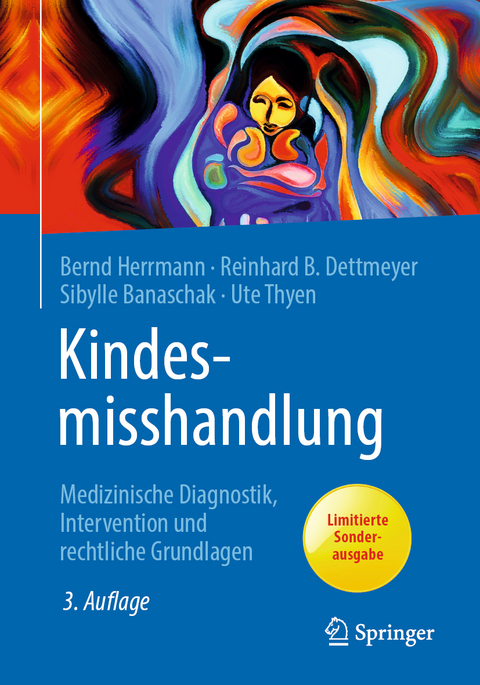 Kindesmisshandlung - Bernd Herrmann, Reinhard B. Dettmeyer, Sibylle Banaschak, Ute Thyen