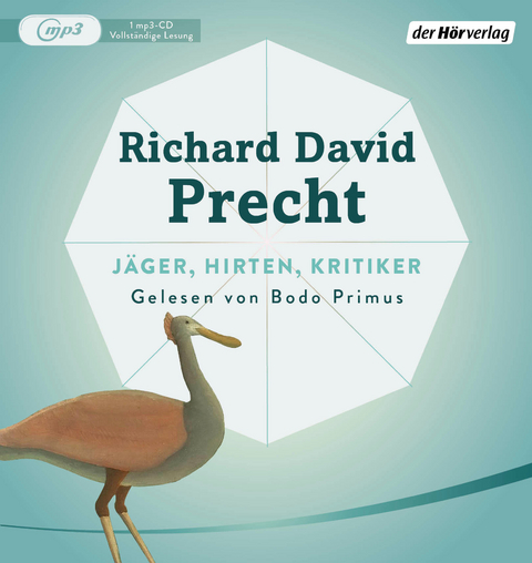 Jäger, Hirten, Kritiker - Richard David Precht