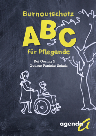 Burnoutschutz ABC für Pflegende - Rei Gesing; Gudrun Panicke-Schulz