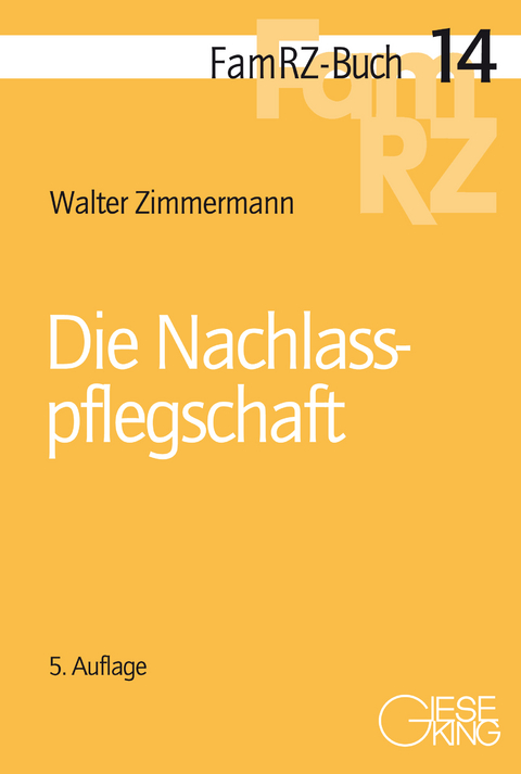 Die Nachlasspflegschaft - Walter Zimmermann
