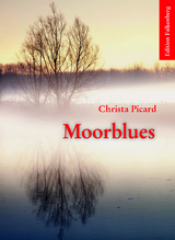 Moorblues - Christa Picard
