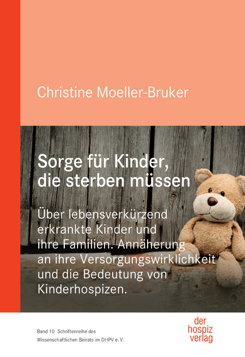Sorge für Kinder, die sterben müssen - Christine Moeller-Bruker