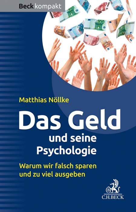 Das Geld und seine Psychologie - Matthias Nöllke