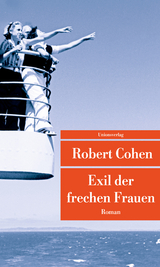 Exil der frechen Frauen - Robert Cohen