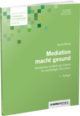 Mediation macht gesund - Bernd Bitzer