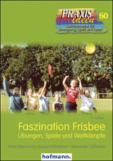 Faszination Frisbee - Neumann, Peter; Kittsteiner, Jürgen; Laßleben, Alexander