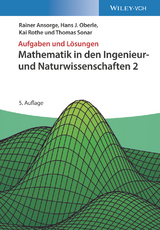 Mathematik in den Ingenieur- und Naturwissenschaften 2 - Ansorge, Rainer; Oberle, Hans J.; Rothe, Kai; Sonar, Thomas