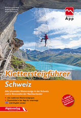Klettersteigführer Schweiz - Axel Jentzsch-Rabl, Andreas Jentzsch, Dieter Wissekal