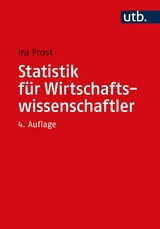 Statistik für Wirtschaftswissenschaftler - Ira Frost