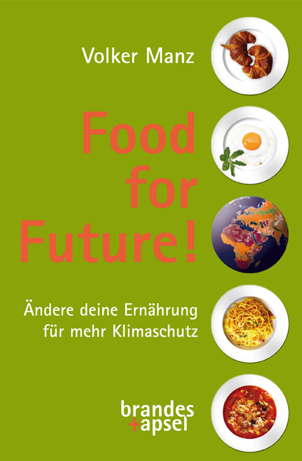 Food for Future! - Volker Manz