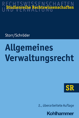 Allgemeines Verwaltungsrecht - Stefan Storr, Rainer Schröder