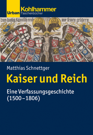 Kaiser und Reich - Matthias Schnettger