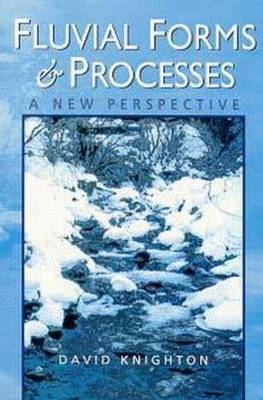 Fluvial Forms and Processes - David Knighton