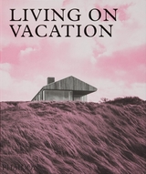 Living on Vacation -  Phaidon Editors