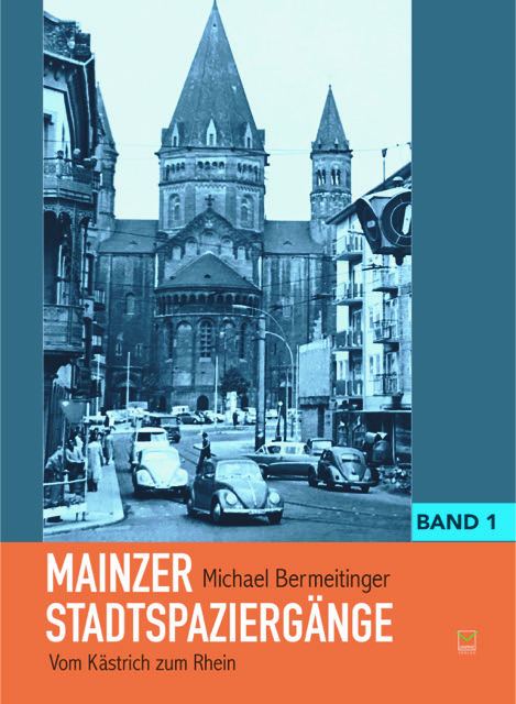 Mainzer Stadtspaziergänge - Michael Bermeitinger