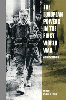 European Powers in the First World War - Spencer C. Tucker