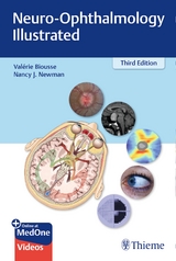 Neuro-Ophthalmology Illustrated - Biousse, Valerie; Newman, Nancy
