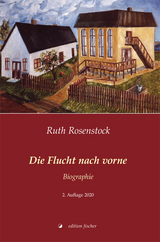Die Flucht nach vorne - Ruth Rosenstock