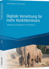 Digitale Vernetzung für mehr Marktdominanz - André Bally, Marco Brogini