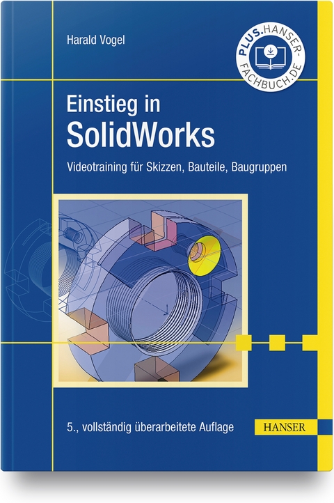 Einstieg in SolidWorks - Harald Vogel