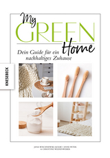 My Green Home - Christine Weidenweber, Jana Wischnewski-Kolbe, Anne Peter