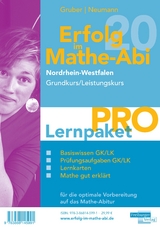 Erfolg im Mathe-Abi 2020 NRW Lernpaket 'Pro' Grund- und Leistungskurs - Gruber, Helmut; Neumann, Robert