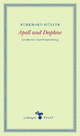 Apoll und Daphne: Geschichte einer Verwandlung (zu Klampen Essays)