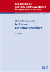 Lexikon der Betriebswirtschaftslehre - Klaus Olfert, Horst-Joachim Rahn, Oliver Zschenderlein