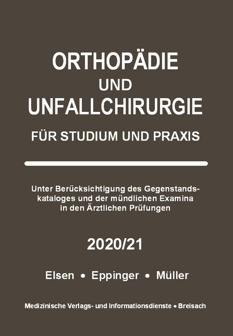 Orthopädie und Unfallchirurgie 2020/2021 - Markus Müller, Achim Elsen, Matthias Eppinger