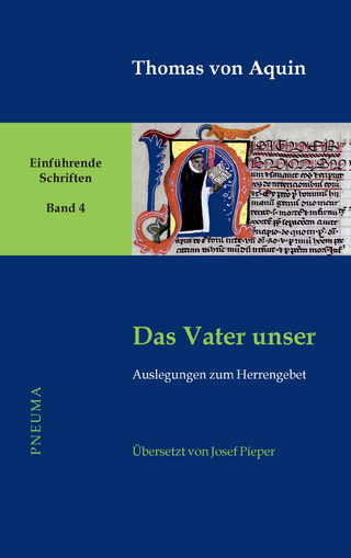 Das Vater unser - Thomas von Aquin; Hanns-Gregor Nissing; Berthold Wald