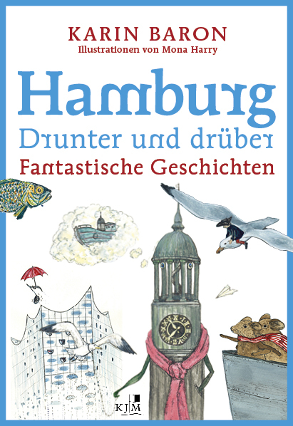 Hamburg drunter und drüber - Karin Baron