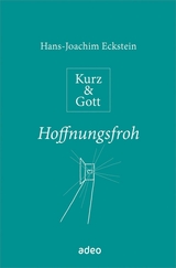 Kurz & Gott - Hoffnungsfroh - Hans-Joachim Eckstein