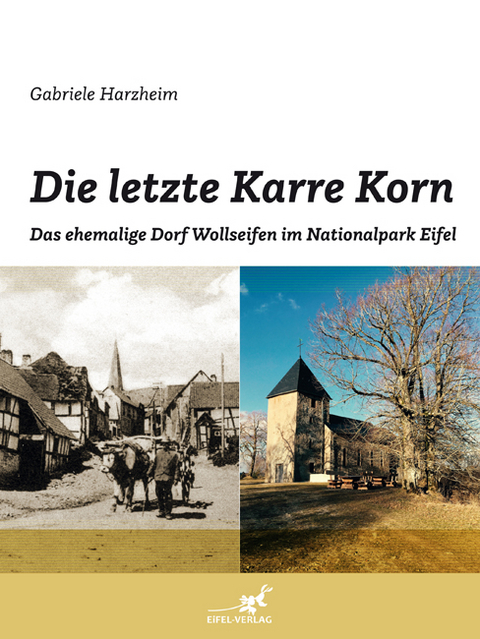 Die letzte Karre Korn - Gabriele Harzheim