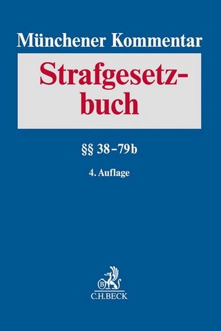Münchener Kommentar zum Strafgesetzbuch Bd. 2: §§ 38-79b - Volker Erb; Jürgen Schäfer; Bernd von Heintschel-Heinegg